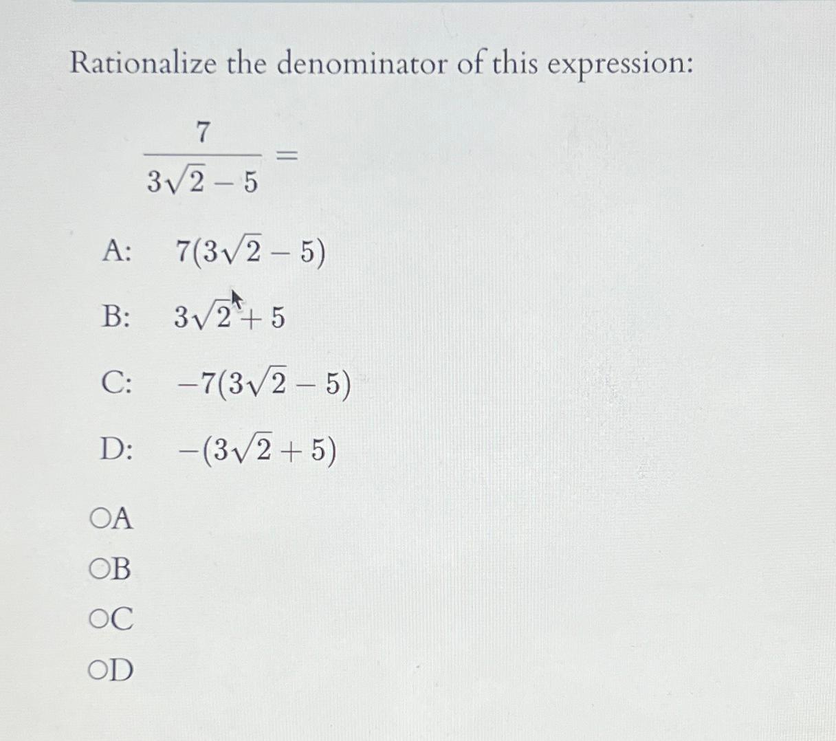 Solved Rationalize The Denominator Of This | Chegg.com