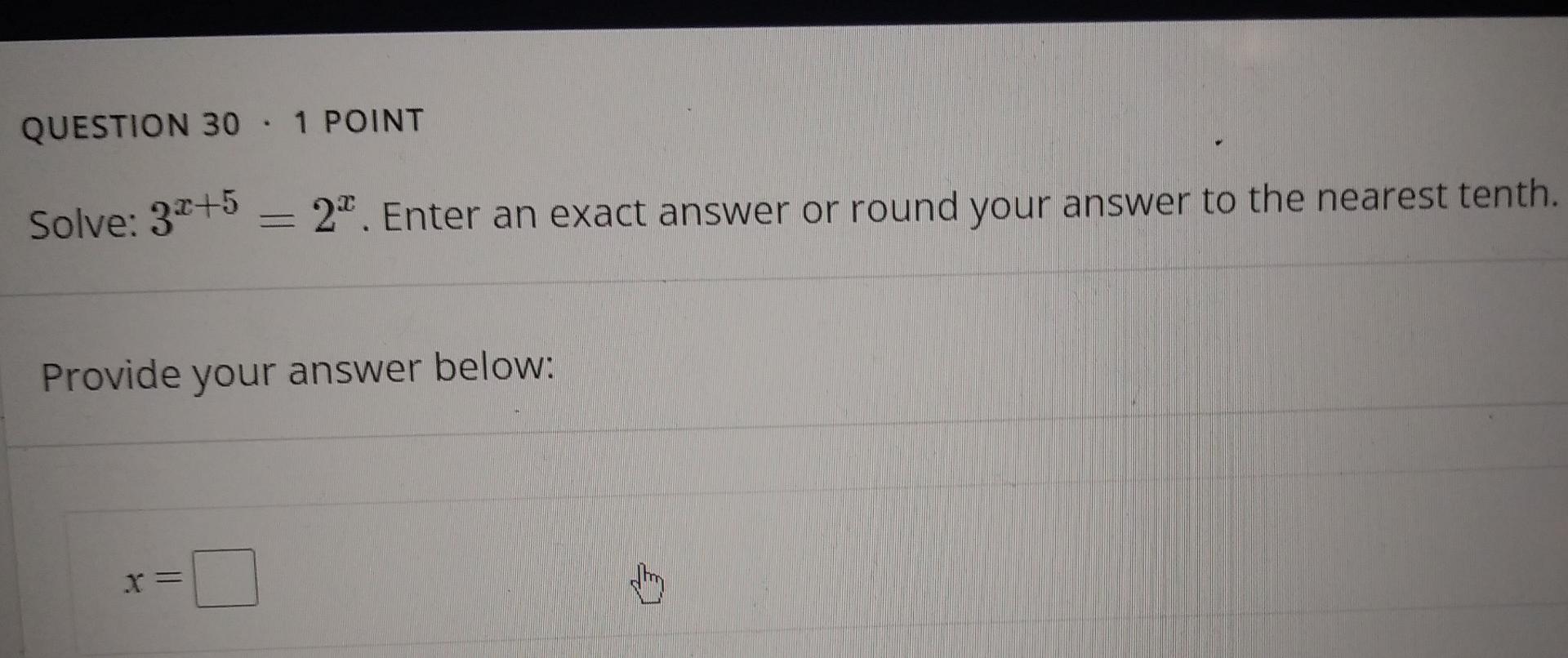 Solved QUESTION 30. 1 POINT Solve: 32+5 2.7. Enter an exact | Chegg.com