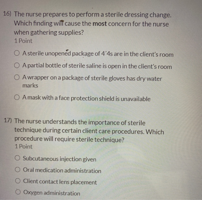 Solved 16) The Nurse Prepares To Perform A Sterile Dressing | Chegg.com