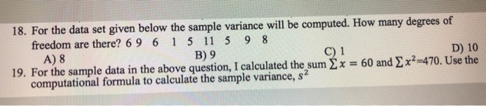 Solved 18. For the data set given below the sample variance | Chegg.com