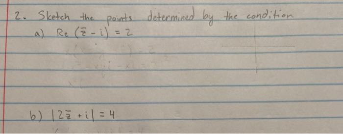 Solved determined by the condition 2. Sketch the points a) | Chegg.com