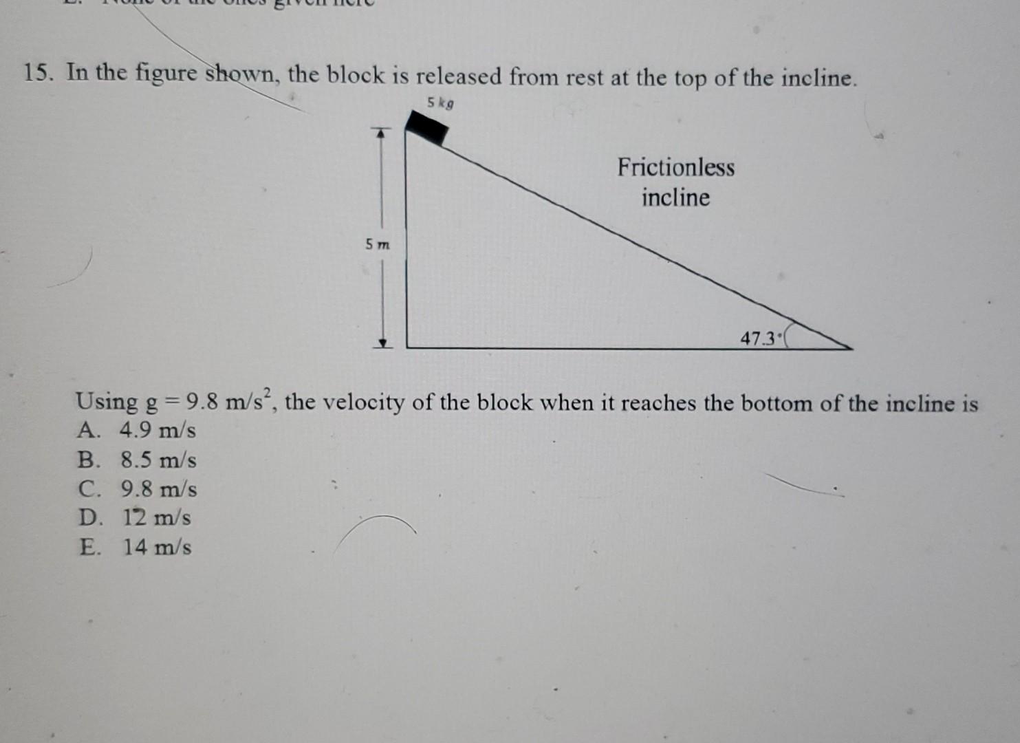 Solved 15. In the figure shown, the block is released from | Chegg.com