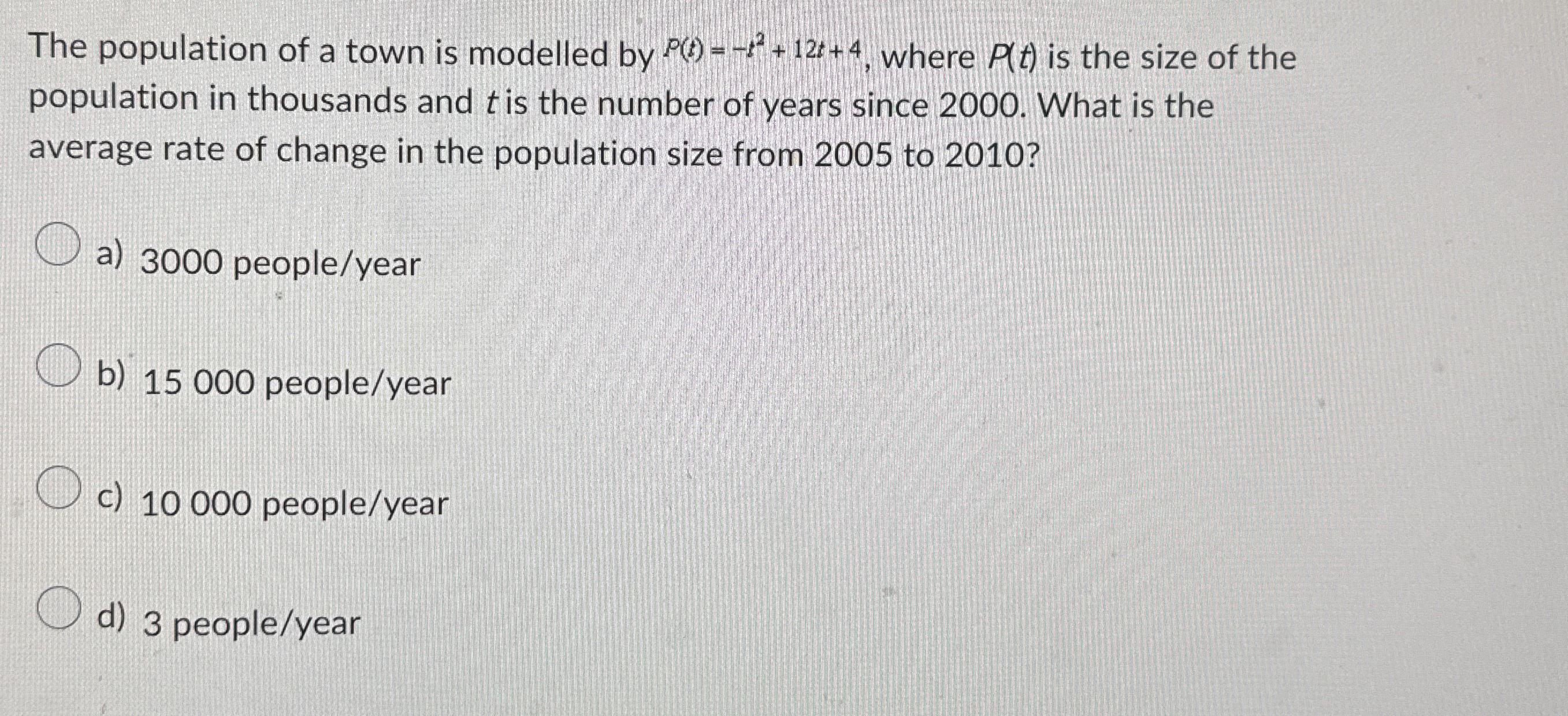 Solved The population of a town is modelled by