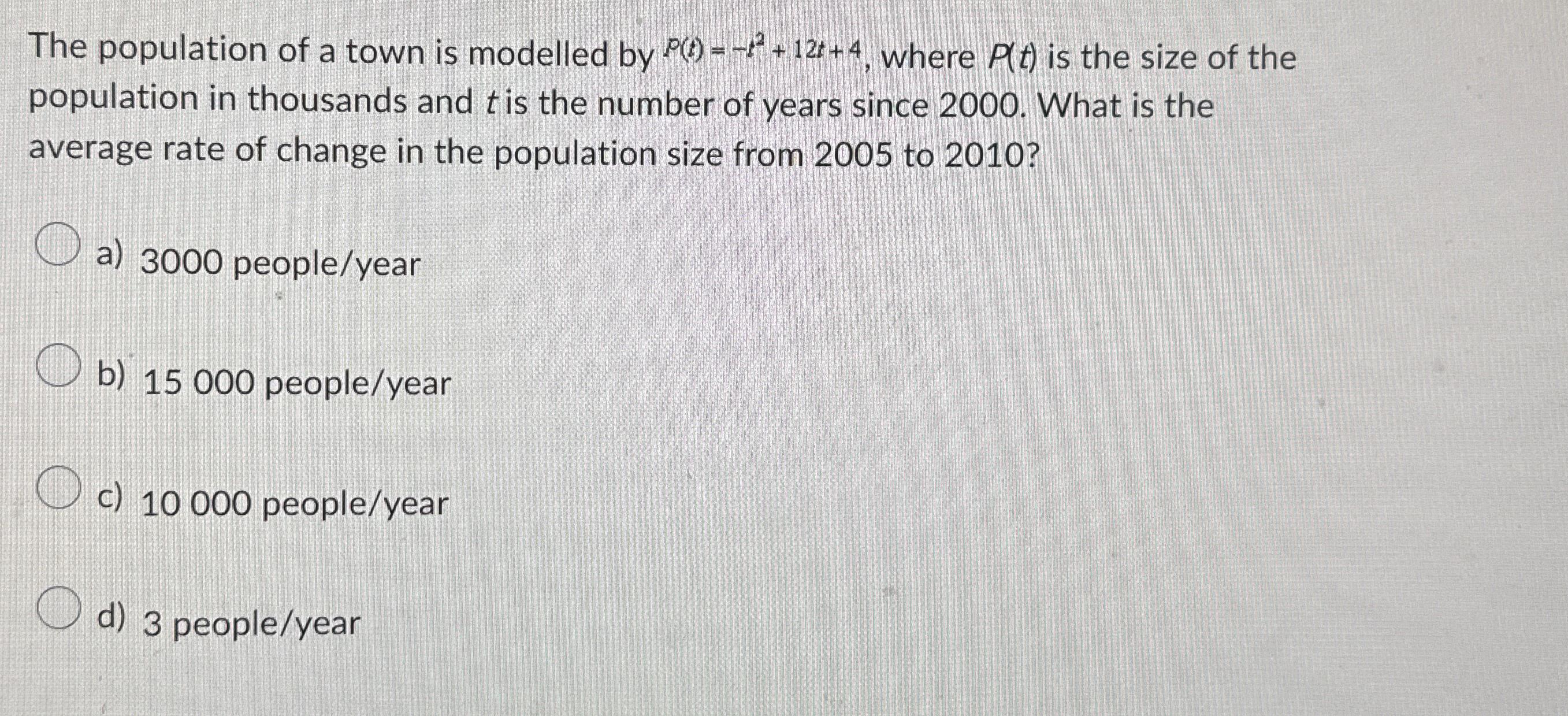 Solved The Population Of A Town Is Modelled By | Chegg.com