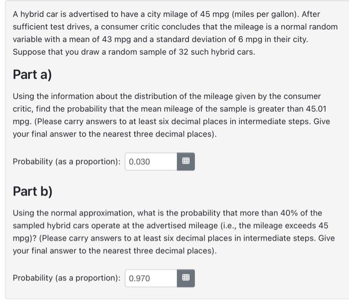 Solved A hybrid car is advertised to have a city milage of