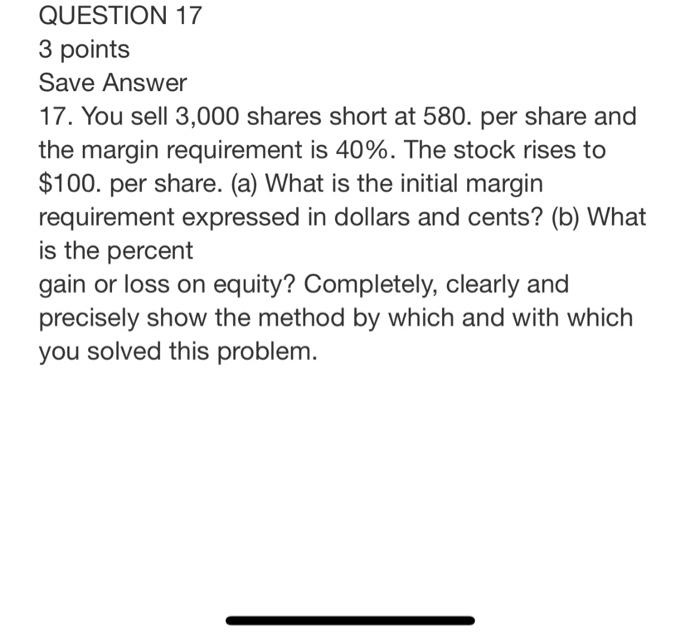 Solved QUESTION 17 3 points Save Answer 17. You sell 3,000 | Chegg.com