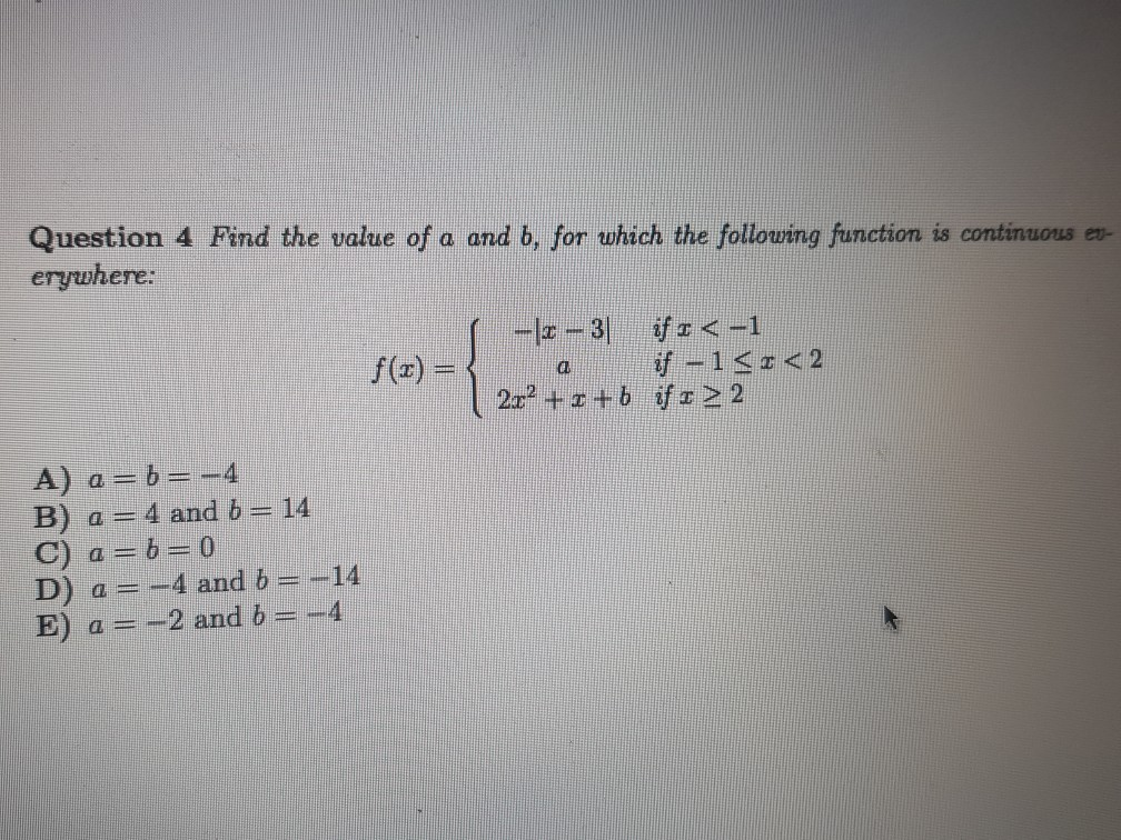 Solved Question 4 Find The Value Of A And B, For Which The | Chegg.com