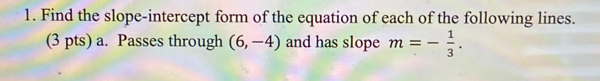 Solved Find the slope-intercept form of the equation of each | Chegg.com