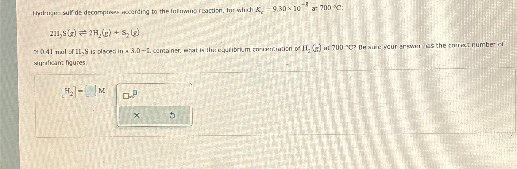 Solved Hydrogen sulfide decomposes according to the | Chegg.com