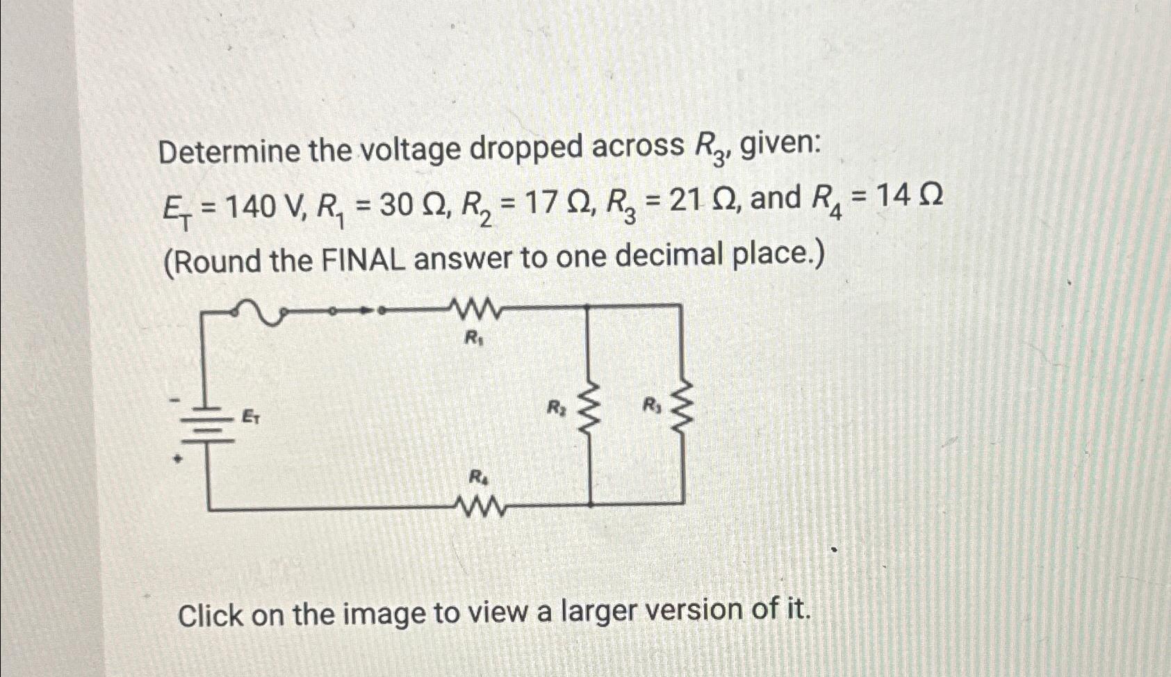 Solved Determine The Voltage Dropped Across R3, | Chegg.com