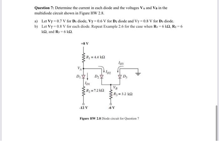 Solved Question 7: Determine the current in each diode and | Chegg.com