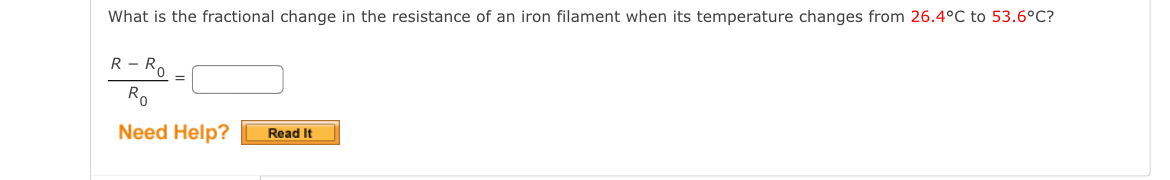 Solved What is the fractional change in the resistance of an | Chegg.com