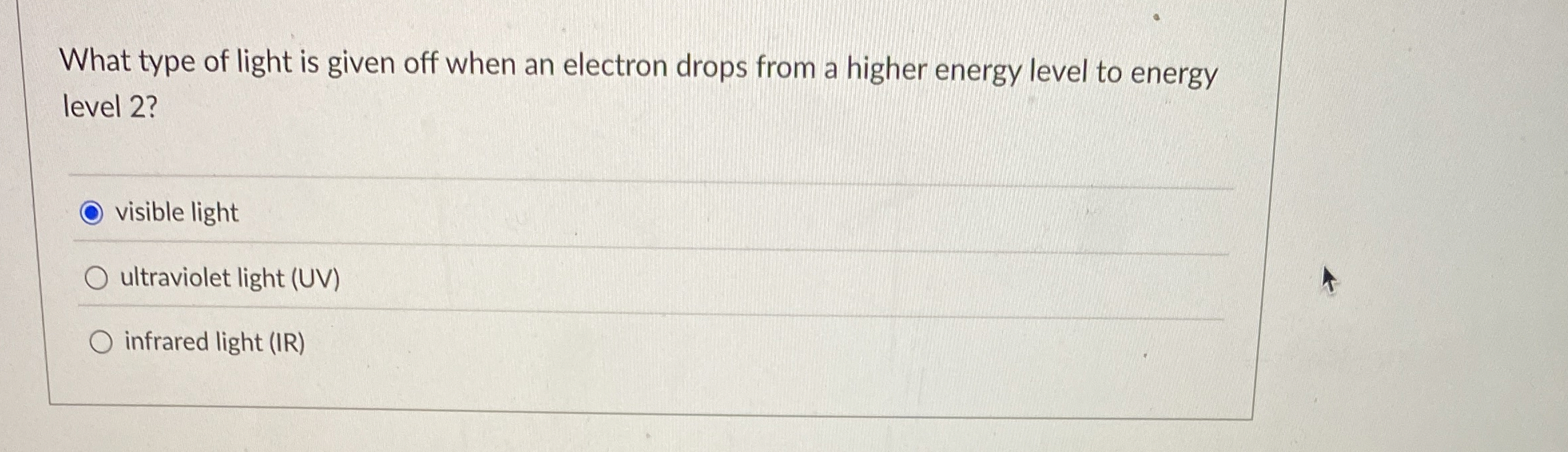 Solved What type of light is given off when an electron | Chegg.com