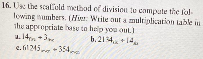 Solved 16. Use the scaffold method of division to compute | Chegg.com