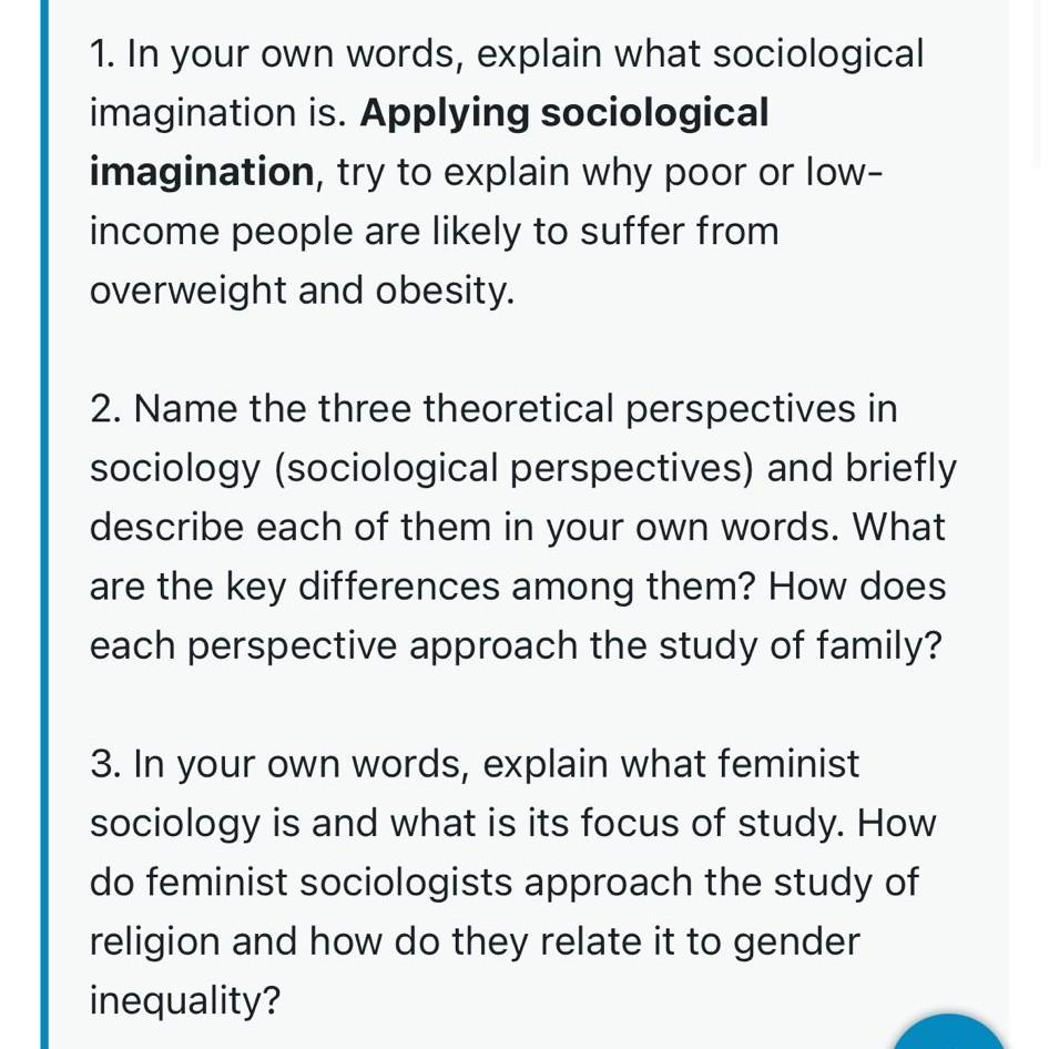 1. In your own words, explain what sociological | Chegg.com