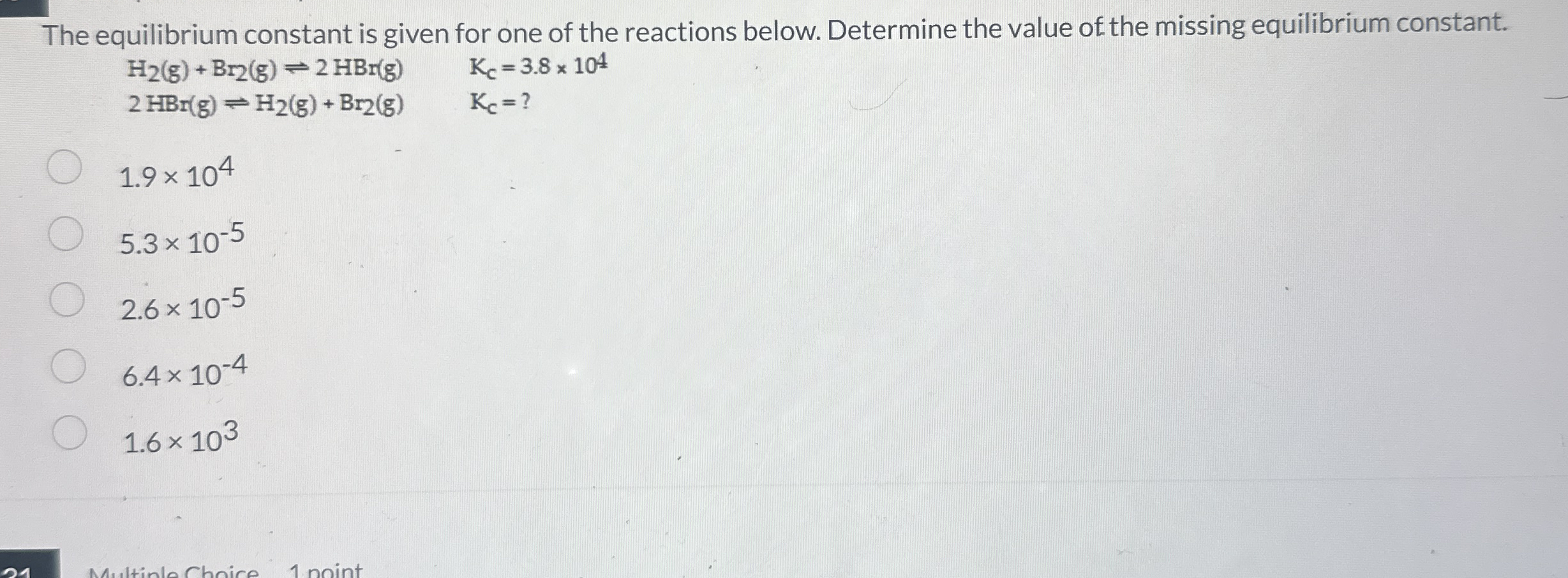 Solved The equilibrium constant is given for one of the | Chegg.com