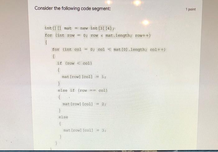 Solved Consider the following code segment: 1 point int ( 11 | Chegg.com