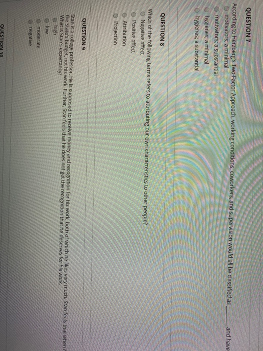 Solved QUESTION 7 And Have According To Herzberg's TwoFa