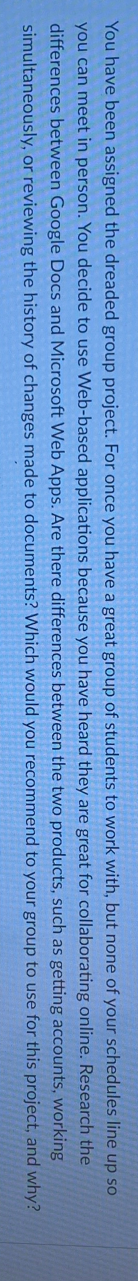 Solved You have been assigned the dreaded group project. For | Chegg.com