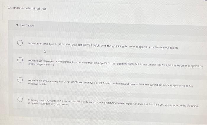 Solved Courts have determined that Multiple Choice requiring | Chegg.com