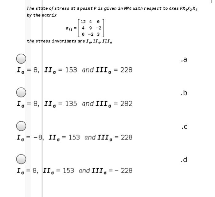 Solved The state of stress at a point P is given in MPa with | Chegg.com