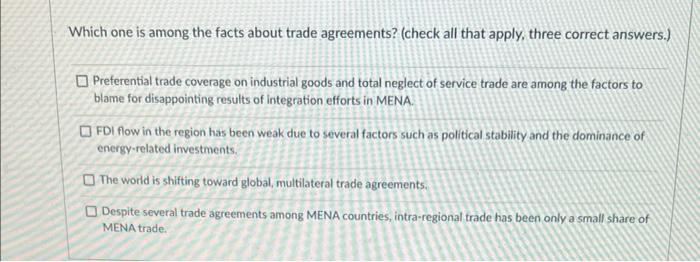 Solved Which one is among the facts about trade agreements? | Chegg.com