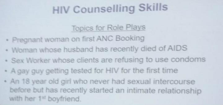 HIV Counselling Skills Topics for Role Plays Pregnant woman on first ANC Booking Woman whose husband has recently died of AID