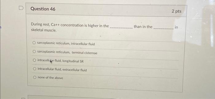 Solved During rest, Ca++ concentration is higher in the | Chegg.com