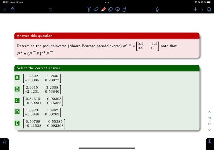 Determine the pseudoinverse (Moore-Penrose pseudoinverse) of \( P=\left[\begin{array}{cc}0.2 & -1.2 \\ 0.9 & 1.1\end{array}\r