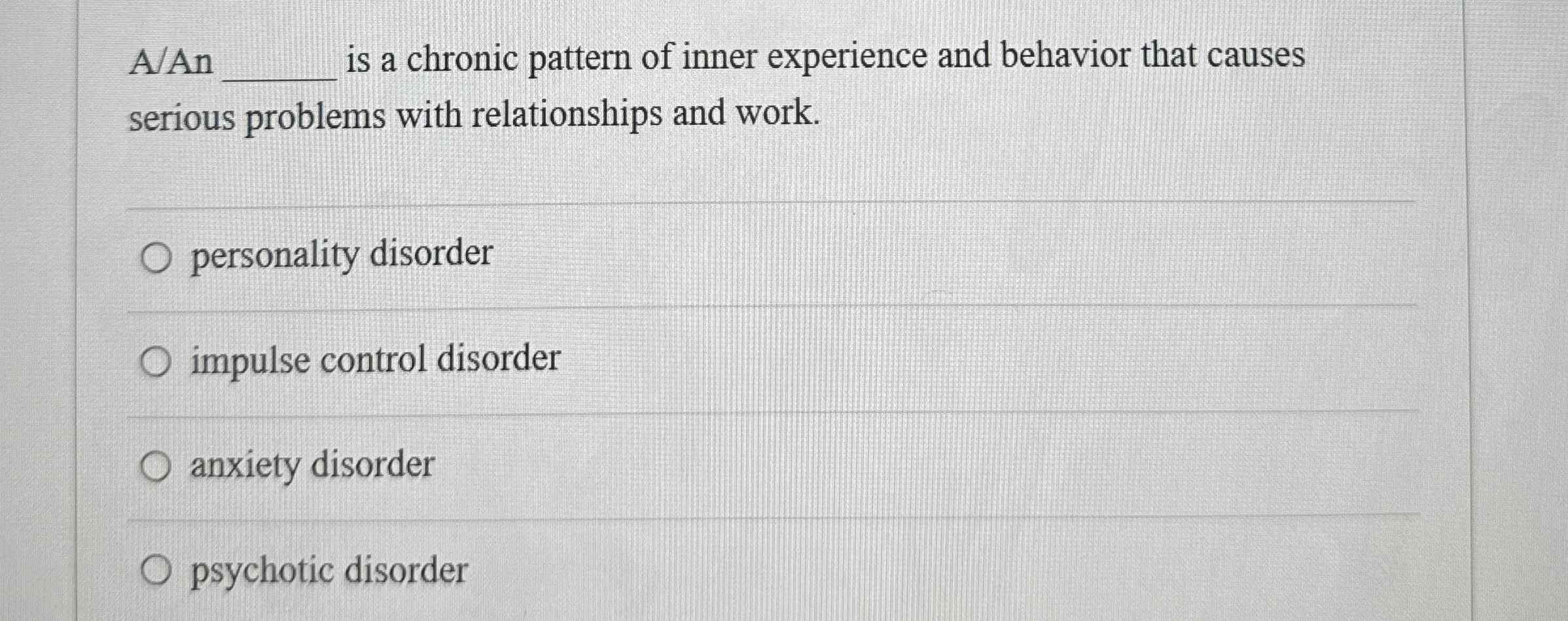 Solved AAn q, ﻿is a chronic pattern of inner experience and | Chegg.com