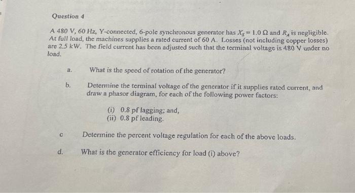 Solved 1 Question 4 A 480 V, 60 Hz, Y-connected, 6-pole | Chegg.com