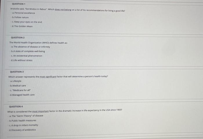 QUESTION 1 Aristotle said. "Est Modus in Rebus". | Chegg.com