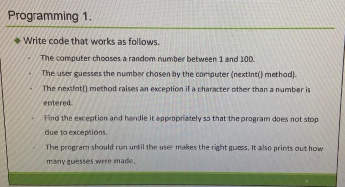 Solved Programming 1. • Write code that works as follows. | Chegg.com