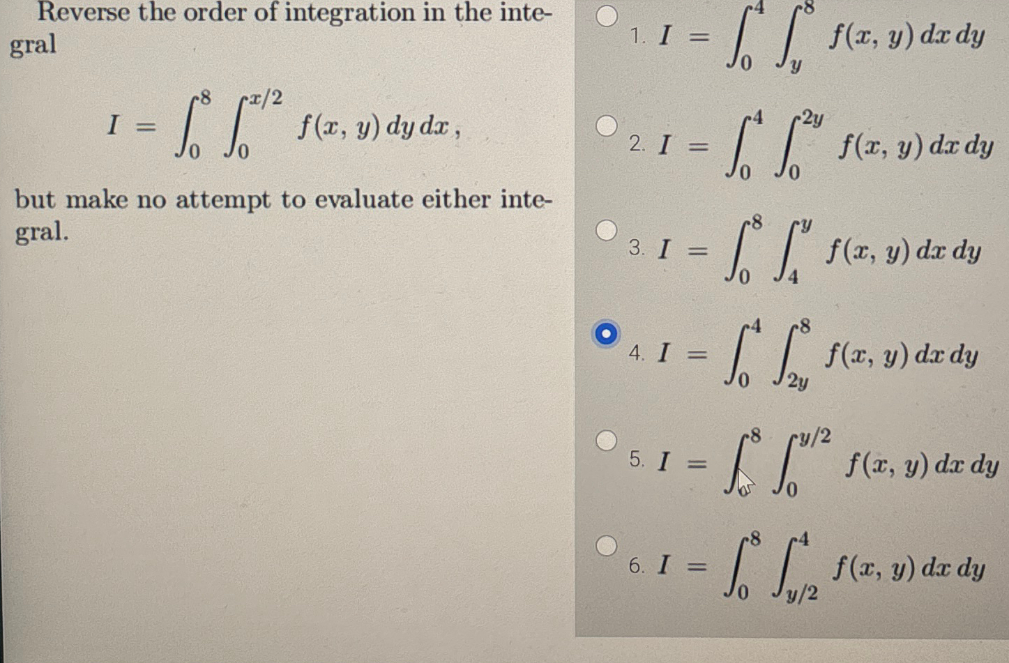 Solved Reverse the order of integration in the | Chegg.com