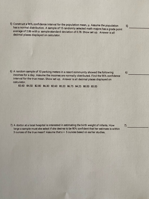 Solved 5) 5) Construct a 90% confidence interval for the | Chegg.com