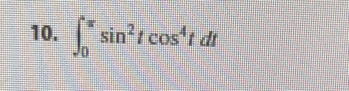 Solved 10. ∫0πsin2tcosttd | Chegg.com