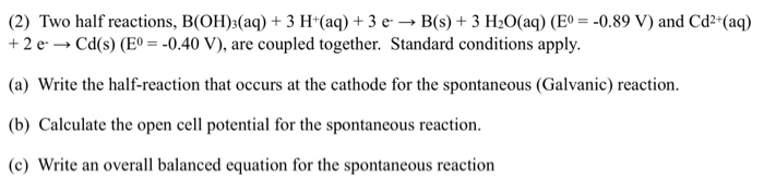 Solved 2 Two Half Reactions B Oh 3 Aq 3 H Aq 3 Chegg Com