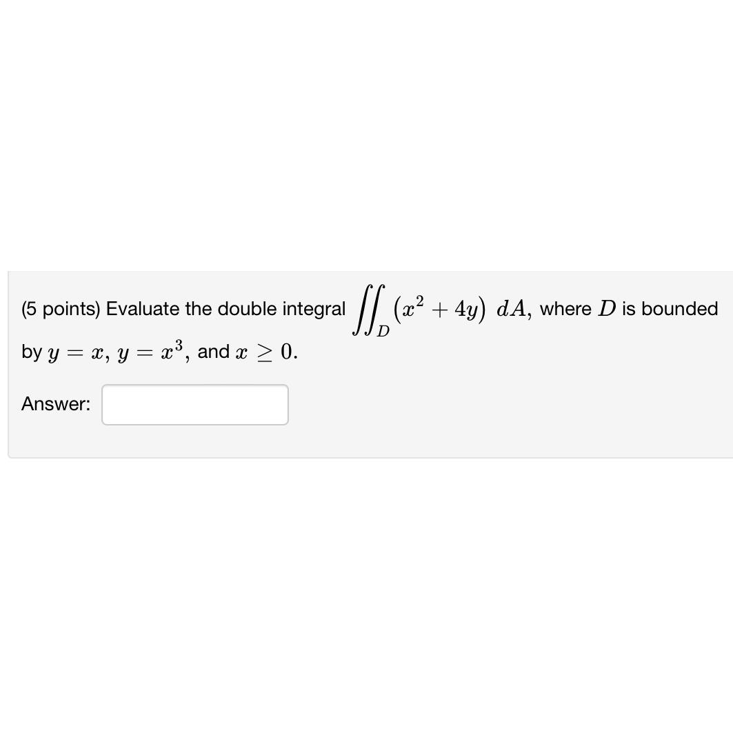 Solved 5 ﻿points ﻿evaluate The Double Integral