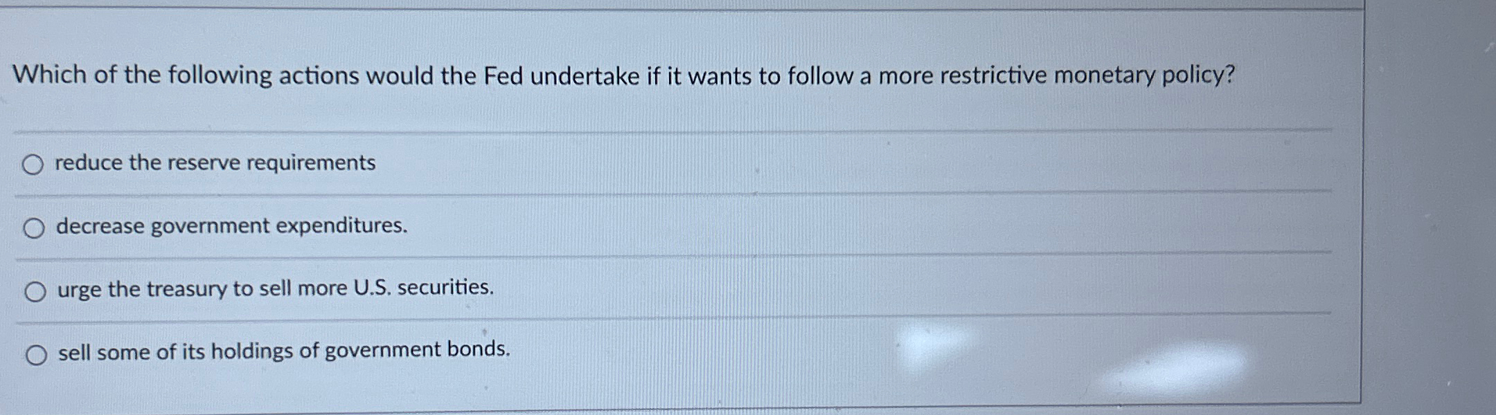 Solved Which of the following actions would the Fed | Chegg.com