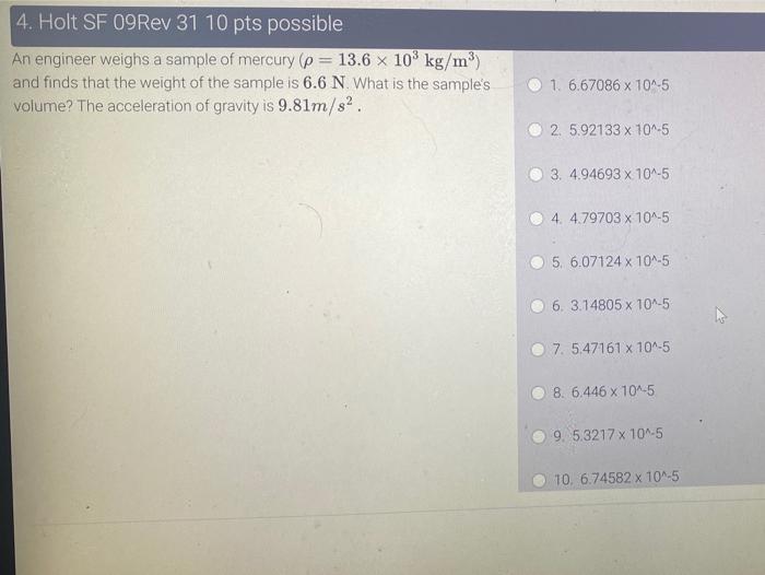 Solved 4. Holt SF 09Rev 31 10 pts possible An engineer