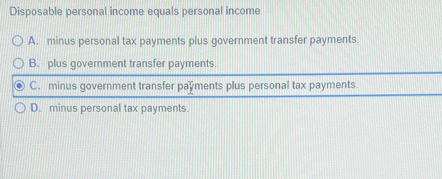 Solved Disposable personal equals personal