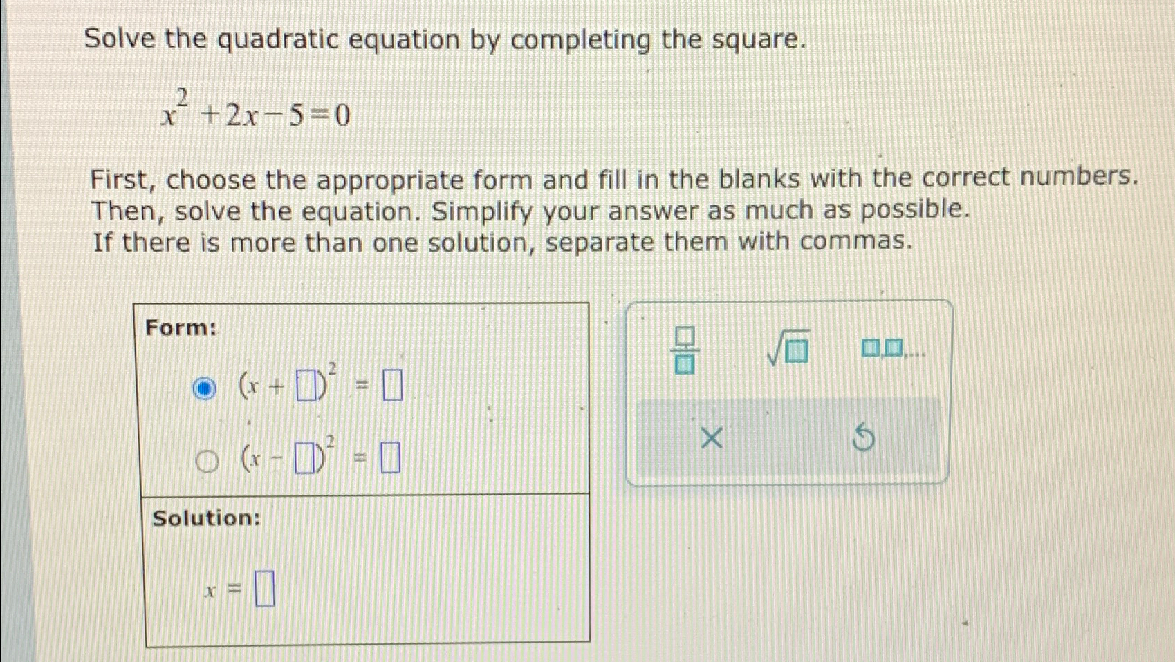Solved Solve the quadratic equation by completing the | Chegg.com