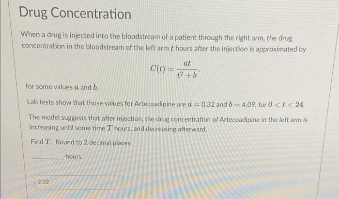 Solved Drug Concentration When a drug is injected into the | Chegg.com