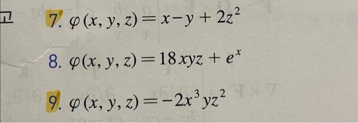 2 고 7. p(x, y, 2) = r -y + 2:2 8. p(x, y, z) = 18.xyz + e^ .3 2. p(x, y, z) = - 2xyz²