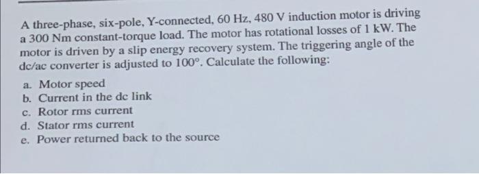 Solved A three-phase, six-pole, Y-connected, 60 Hz, 480 V | Chegg.com