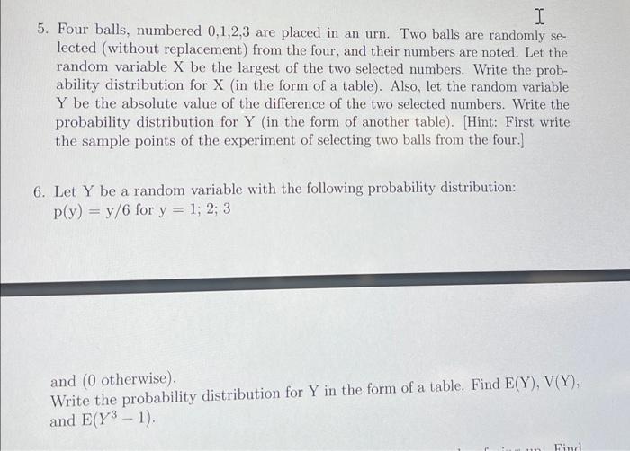 5. Four balls, numbered \( 0,1,2,3 \) are placed in an urn. Two balls are randomly selected (without replacement) from the fo