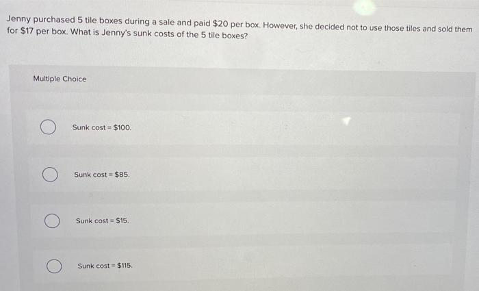 Solved Jenny purchased 5 tile boxes during a sale and paid