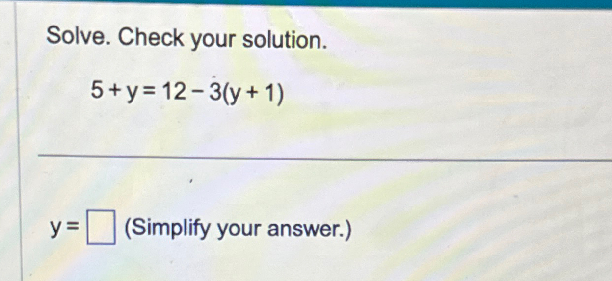 3 y 3 )= 5 2y 1 solve and check