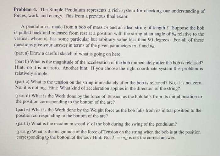 Solved Problem 4. The Simple Pendulum represents a rich | Chegg.com