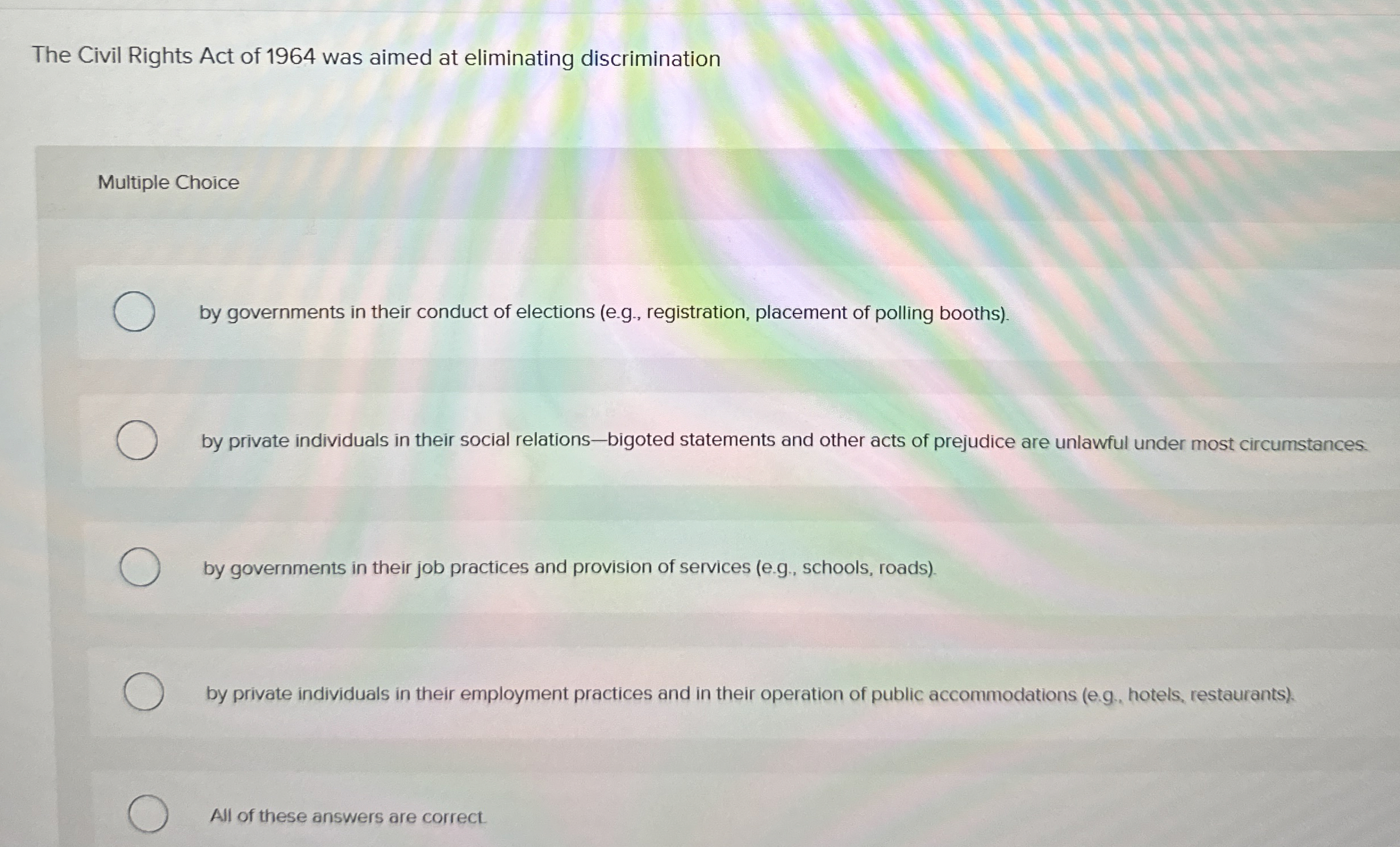Solved The Civil Rights Act of 1964 ﻿was aimed at | Chegg.com